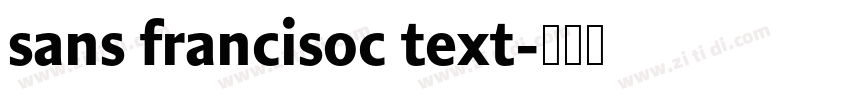 sans francisoc text字体转换